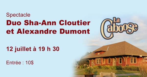 Spectacle du Duo Sha-Ann Cloutier et Alexandre Dumont